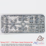 Tamiya #31517 - 1/700 Heavy Vessel Ordnance Set