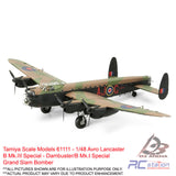Tamiya #61111 - 1/48 Avro Lancaster B Mk.III Special - Dambuster/B Mk.I Special Grand Slam Bomber | Aircraft Series